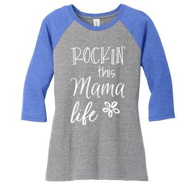 Rockin This Mama Life Special Mother Mom Cool Gift Women's Tri-Blend 3/4-Sleeve Raglan Shirt