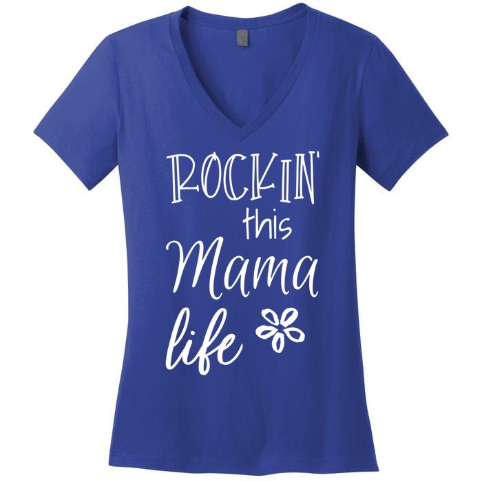 Rockin This Mama Life Special Mother Mom Cool Gift Women's V-Neck T-Shirt