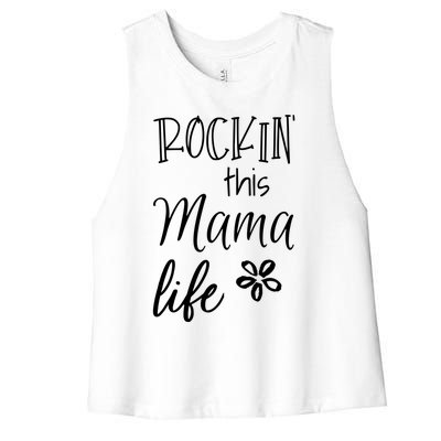 Rockin This Mama Life Special Mother Mom Cool Gift Women's Racerback Cropped Tank