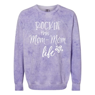 Rockin This Momcool Giftmom Life Special Grandma Gift Colorblast Crewneck Sweatshirt