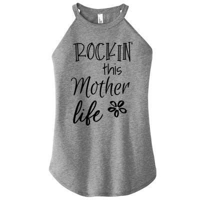 Rockin This Mother Life Special Mom Cool Gift Women’s Perfect Tri Rocker Tank