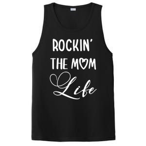 Rocking The Mom Life Newborn Mother Mommy Mother's Day Funny Gift PosiCharge Competitor Tank