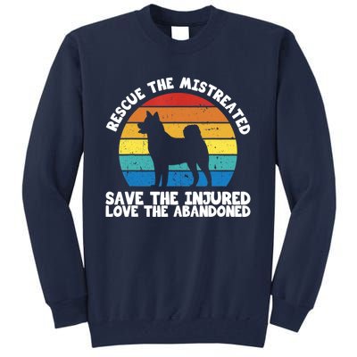 Rescue The Mistreated Meaningful Gift As A Dog Rescue Gift Tall Sweatshirt