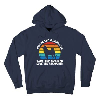 Rescue The Mistreated Meaningful Gift As A Dog Rescue Gift Tall Hoodie