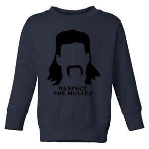 Respect The Mullet It's Mullet Time Funny Redneck Mullet Toddler Sweatshirt