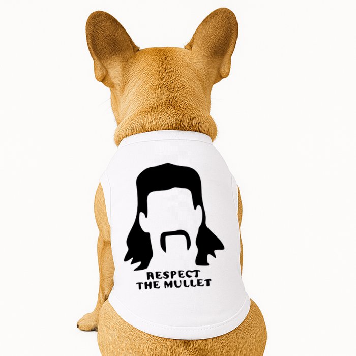 Respect The Mullet It's Mullet Time Funny Redneck Mullet Doggie Tank