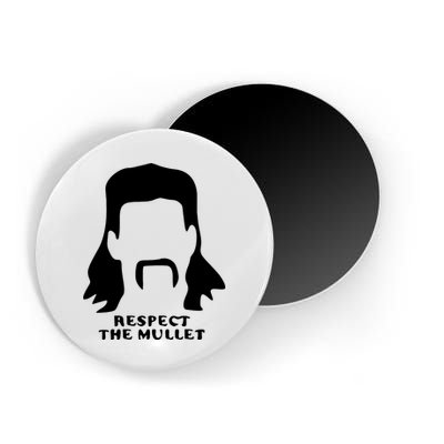 Respect The Mullet It's Mullet Time Funny Redneck Mullet Magnet