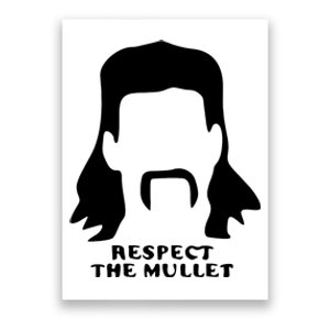 Respect The Mullet It's Mullet Time Funny Redneck Mullet Poster