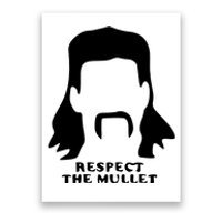 Respect The Mullet It's Mullet Time Funny Redneck Mullet Poster