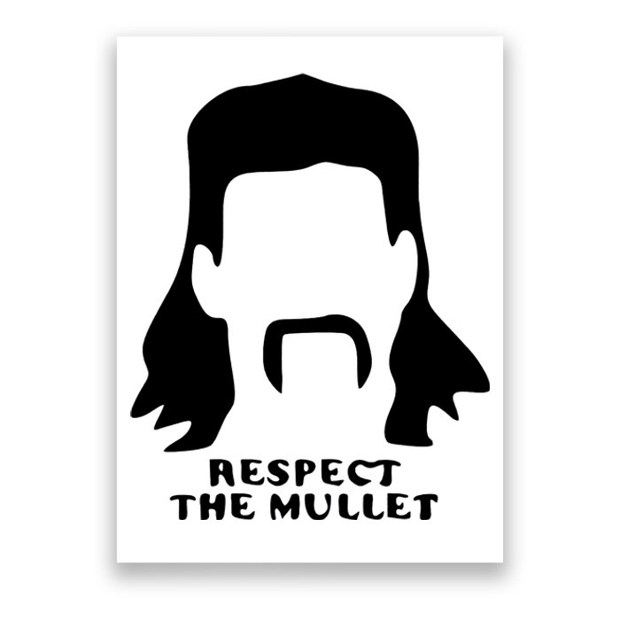 Respect The Mullet It's Mullet Time Funny Redneck Mullet Poster