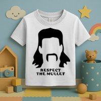 Respect The Mullet It's Mullet Time Funny Redneck Mullet Toddler T-Shirt