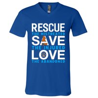 Rescue The Mistreated Save The Injured And Love The Abandone Gift V-Neck T-Shirt