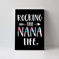 Rocking The Nana Life New Grandma Granny To Be Gigi Mimi Canvas