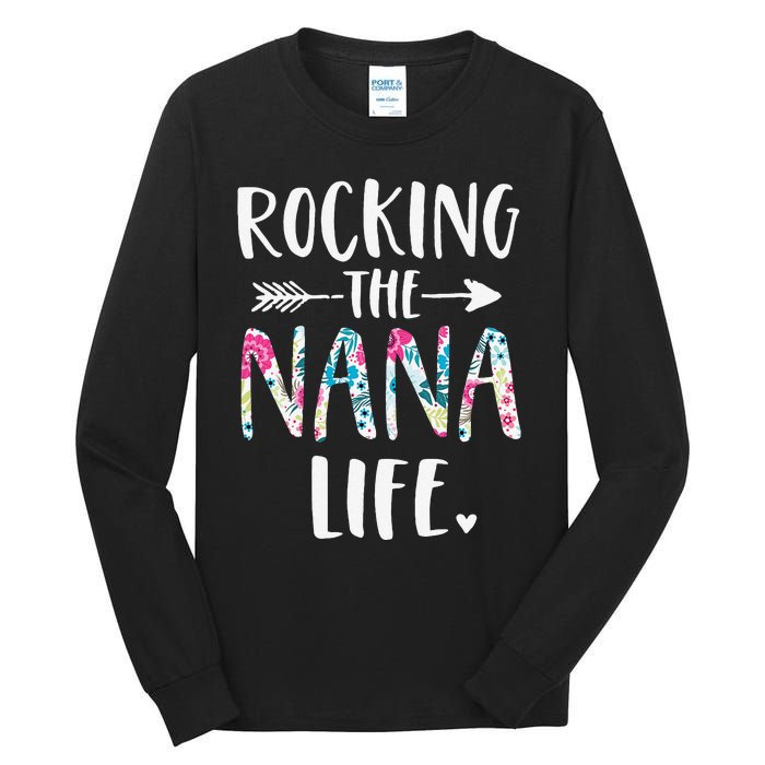 Rocking The Nana Life New Grandma Granny To Be Gigi Mimi Tall Long Sleeve T-Shirt