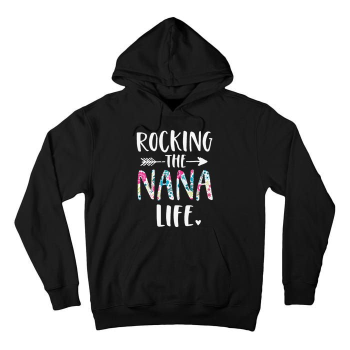 Rocking The Nana Life New Grandma Granny To Be Gigi Mimi Tall Hoodie