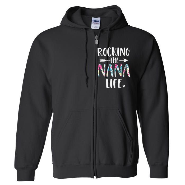 Rocking The Nana Life New Grandma Granny To Be Gigi Mimi Full Zip Hoodie