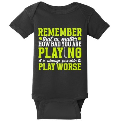 Remember That No Matter How Bad You Are Playing It’S Is Always Possible To Play Baby Bodysuit