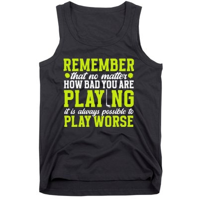 Remember That No Matter How Bad You Are Playing It’S Is Always Possible To Play Tank Top