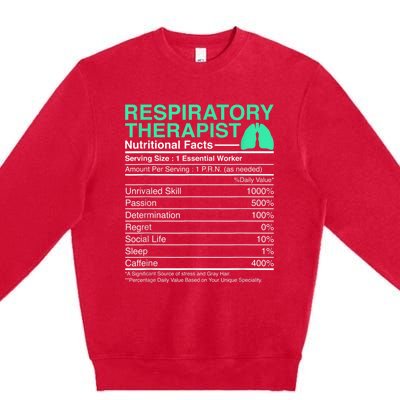 Respiratory Therapist Nutritional Facts Lungs Therapy Premium Crewneck Sweatshirt