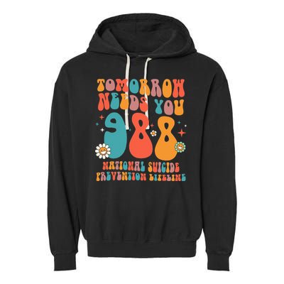 Retro Tomorrow Needs You 988 Suicide Prevention Awareness Garment-Dyed Fleece Hoodie