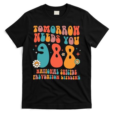 Retro Tomorrow Needs You 988 Suicide Prevention Awareness T-Shirt