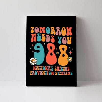 Retro Tomorrow Needs You 988 Suicide Prevention Awareness Canvas