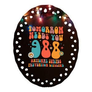 Retro Tomorrow Needs You 988 Suicide Prevention Awareness Ceramic Oval Ornament