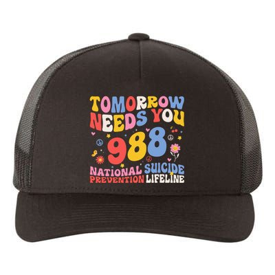 Retro Tomorrow Needs You 988 Suicide Prevention Awareness Yupoong Adult 5-Panel Trucker Hat