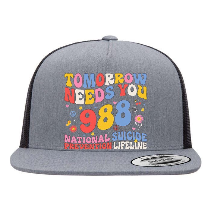 Retro Tomorrow Needs You 988 Suicide Prevention Awareness Flat Bill Trucker Hat