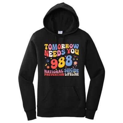 Retro Tomorrow Needs You 988 Suicide Prevention Awareness Women's Pullover Hoodie