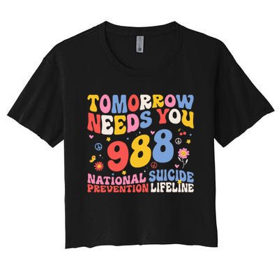 Retro Tomorrow Needs You 988 Suicide Prevention Awareness Women's Crop Top Tee