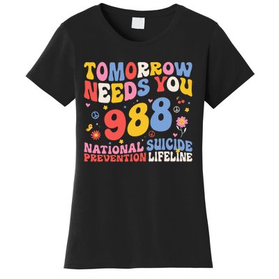 Retro Tomorrow Needs You 988 Suicide Prevention Awareness Women's T-Shirt