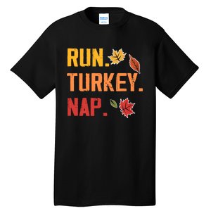 Run Turkey Nap Thanksgiving Funny Turkey Trot Running Tall T-Shirt