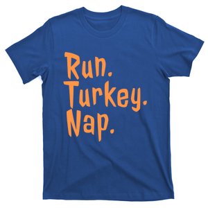 Run Turkey Nap Thanksgiving Funny Turkey Gift T-Shirt