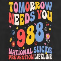 Retro Tomorrow Needs You 988 Suicide Prevention Awareness Cool Comfort Performance Bucket Hat