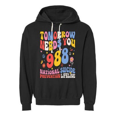 Retro Tomorrow Needs You 988 Suicide Prevention Awareness Garment-Dyed Fleece Hoodie