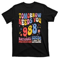 Retro Tomorrow Needs You 988 Suicide Prevention Awareness T-Shirt