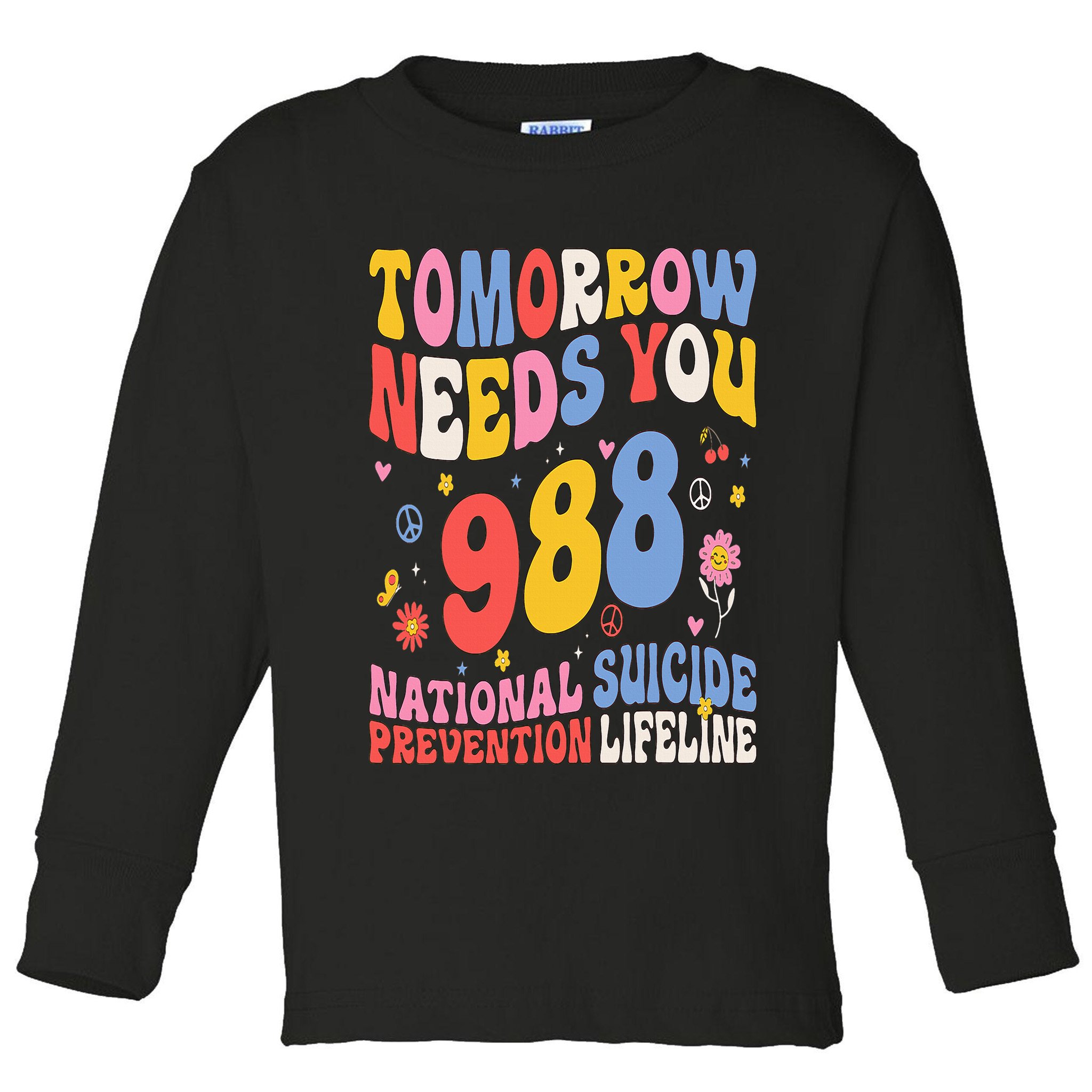 Retro Tomorrow Needs You 988 Suicide Prevention Awareness Toddler Long Sleeve Shirt