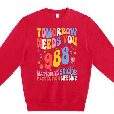 Retro Tomorrow Needs You 988 Suicide Prevention Awareness Premium Crewneck Sweatshirt