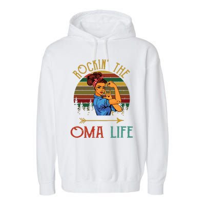 Rockin The Oma Life Grandparents Day For Oma Garment-Dyed Fleece Hoodie