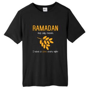 Ramadan The Only Month I Have A Date Every Night Gift Ramadan Mubarak Tall Fusion ChromaSoft Performance T-Shirt