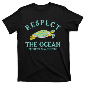 Respect The Ocean Protect Sea Turtle T-Shirt