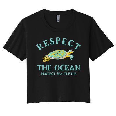 Respect The Ocean Protect Sea Turtle Women's Crop Top Tee