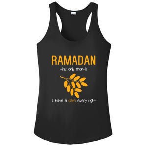 Ramadan The Only Month I Have A Date Every Night Gift For Ramadan Mubarak Ladies PosiCharge Competitor Racerback Tank