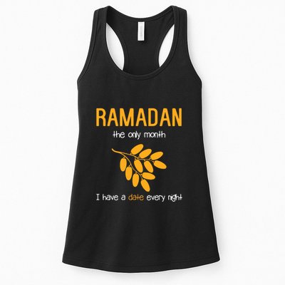 Ramadan The Only Month I Have A Date Every Night Gift For Ramadan Mubarak Womens Tank Top