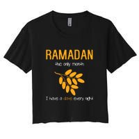 Ramadan The Only Month I Have A Date Every Night Gift For Ramadan Mubarak Women's Crop Top Tee