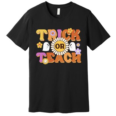 Retro Trick Or Teach Ghost Teacher Halloween Wo Premium T-Shirt