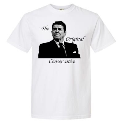 Reagan: The Original Conservative Garment-Dyed Heavyweight T-Shirt