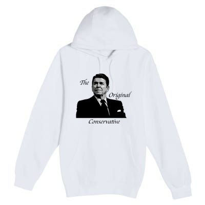 Reagan: The Original Conservative Premium Pullover Hoodie