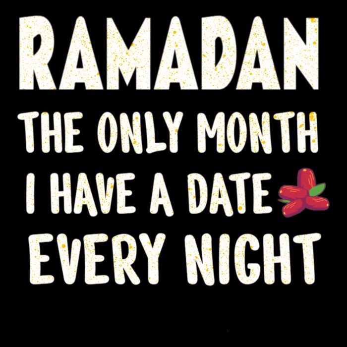 Ramadan The Only Month I Have A Date Every Night Funny Quote Cute Gift Sustainable Bucket Hat
